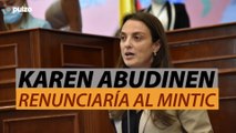 Karen Abudinen renunciaría al MinTic | Pulzo