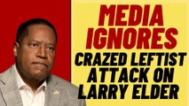 MEDIA IGNORES Crazed Leftist Attack On LARRY ELDER