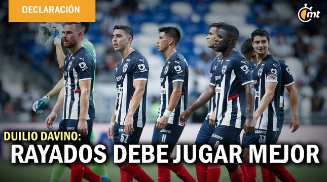 Rayados debe jugar mejor: Duilio Davino