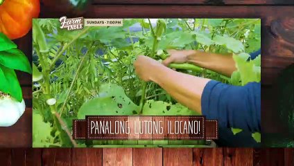 Farm To Table: Panalong lutong Ilocano | Teaser Ep. 30