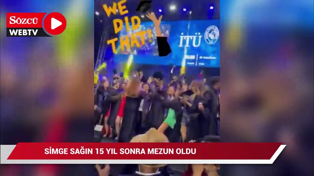 Simge Sağın 15 yıl sonra mezun oldu