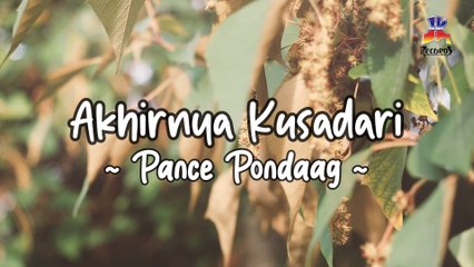 Pance Pondaag - Akhirnya Kusadari (Official Lyric Video)