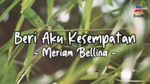 Meriam Bellina - Beri Aku Kesempatan (Official Lyric Video)