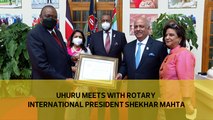 Uhuru meets with Rotary International President Shekhar Mehta