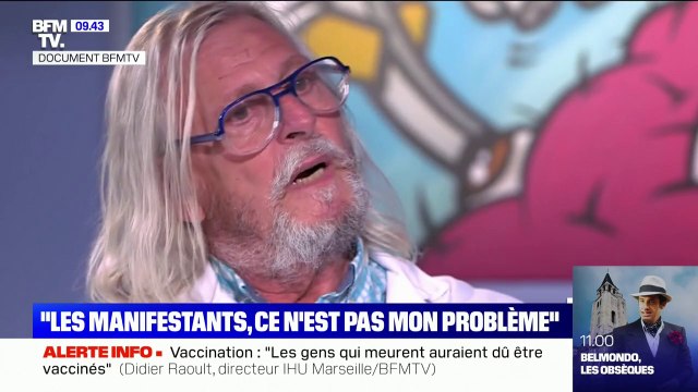 Didier Raoult: Les manifestants, ce n'est pas mon problème