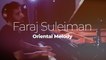 Faraj Suleiman "Oriental Melody"