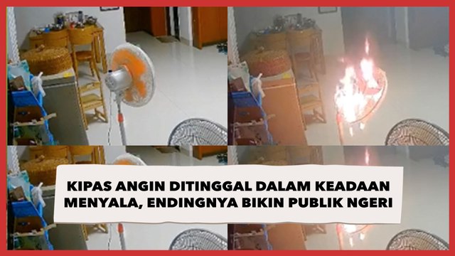 Terekam CCTV Kipas Angin Ditinggal dalam Keadaan Menyala, Endingnya Bikin Publik Ngeri