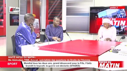 Me Abdoulaye Tine, Avocat... invité dans Infos Matin du 10 Septembre 2021