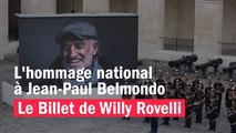 L'hommage national à Jean-Paul Belmondo - Le billet de Willy Rovelli