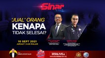 [LIVE] 'JUAL' ORANG, KENAPA TIDAK SELESAI?