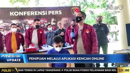 PRESISI Update 19.00 WIB : Penipuan Melalui Aplikasi Kencan Online