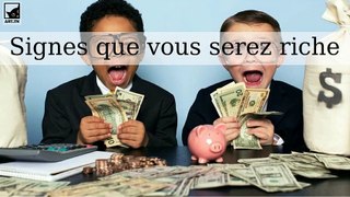 Les 5 premiers signes que vous serez riche un jour malgré votre situation financière actuelle