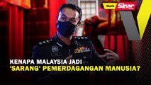 SHORTS: Kenapa Malaysia jadi 'sarang' pemerdagangan manusia?