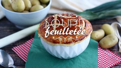 Soupe feuilletée poireau pomme de terre