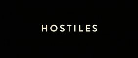 HOSTILES (2017) Bande Annonce VF - HD
