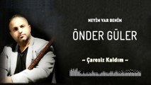 Önder Güler - Çaresiz Kaldım (Official Audio)