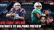 Patriots-Dolphins Preview | Patriots Beat_