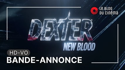DEXTER - NEW BLOOD : bande-annonce [HD-VO]