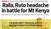 The News Brief: Fresh Raila, Ruto headache in battle for Mt Kenya