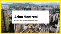 Arian Montreal Shares on Real Estate Investment