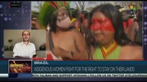 Indigenous women in Brazil fight for the right to stay on their lands