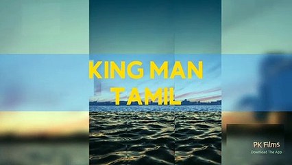 KING MAN TAMIL present a new video beautiful new natural type movie.