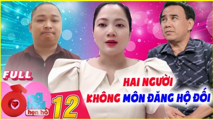 Ông Mai Hẹn Hò #12 I Chỉ vì không MÔN ĐĂNG HỘ ĐỐI, chàng Grab bị cô gái chia tay phũ rồi CẤM GẶP CON