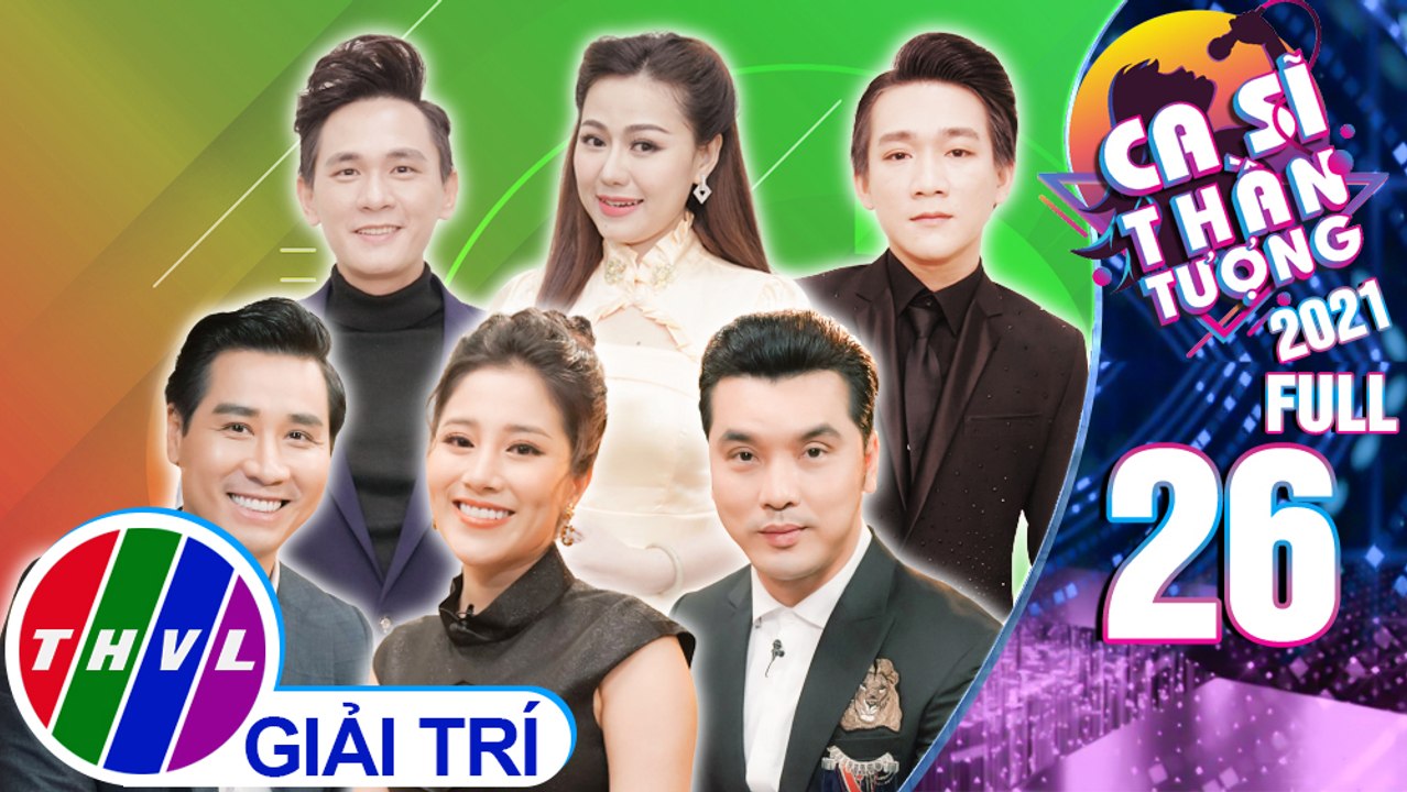 Ca sĩ thần tượng 2021 - Tập 26: Đêm gala