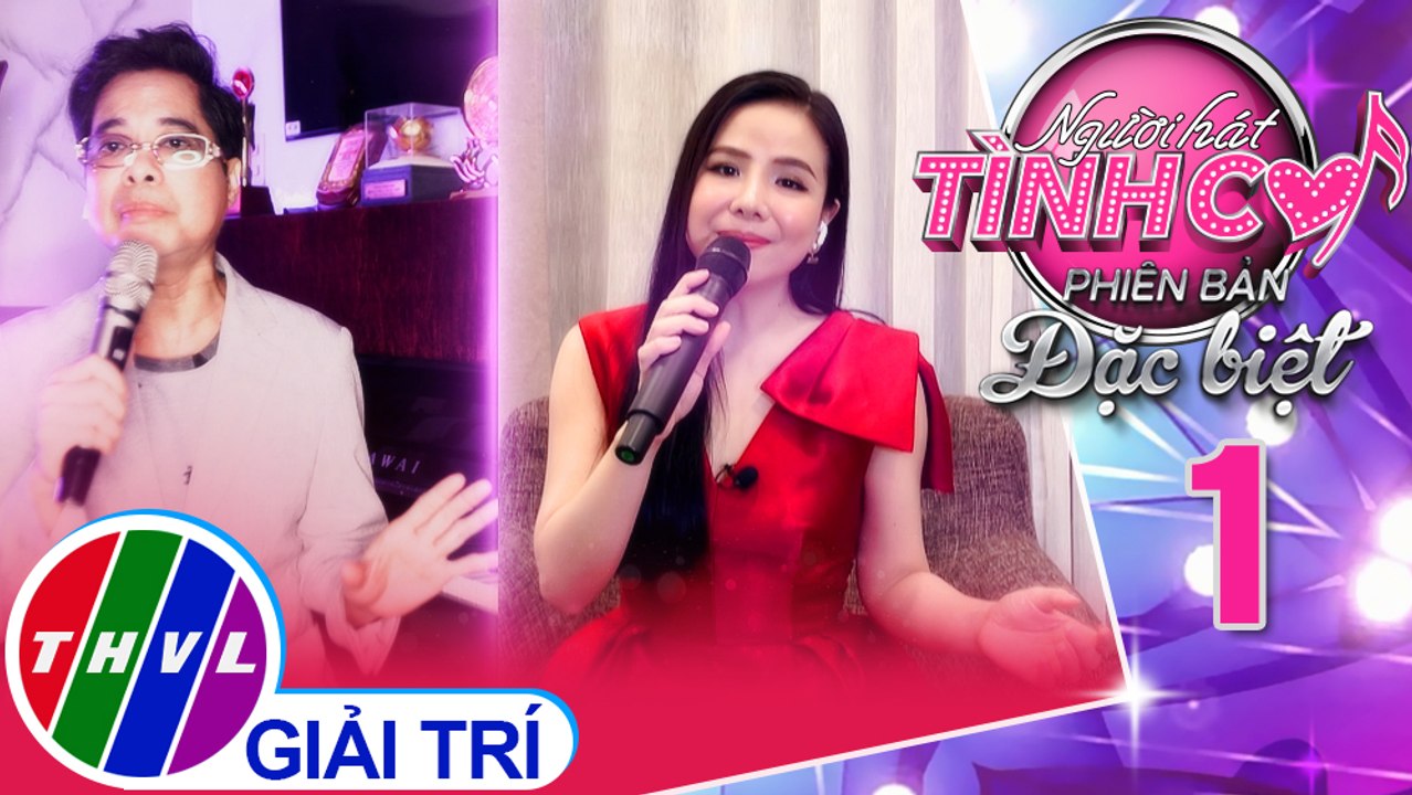 Người hát tình ca Phiên bản đặc biệt - Tập 1: Nhớ cha - Ngọc Sơn, Thúy Anh
