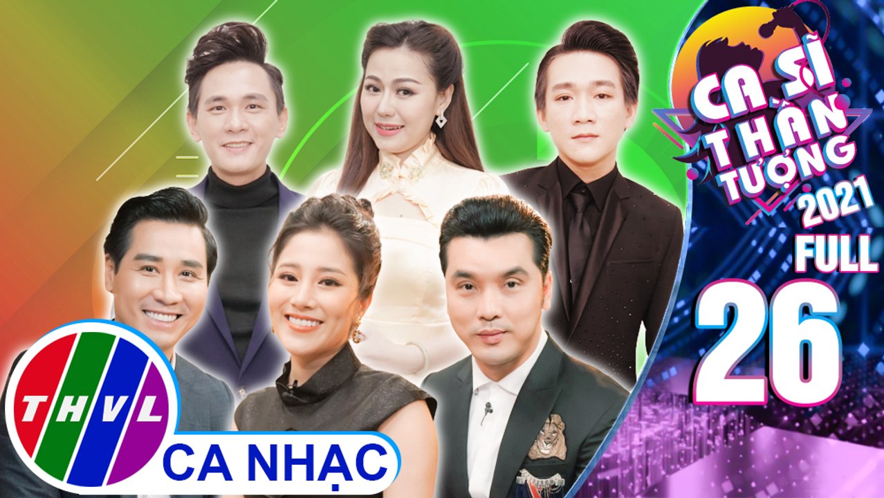 Ca sĩ thần tượng 2021 - Tập 26: Đêm gala