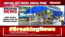 Haryana Govt Order Probe In SDM Incident SDM Sent On Forced Leave NewsX