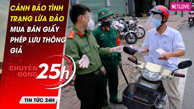 Tin tức Covid-19 mới nhất 6/9: CẢNH BÁO LỪA ĐẢO sử dụng GIẤY PHÉP LƯU THÔNG