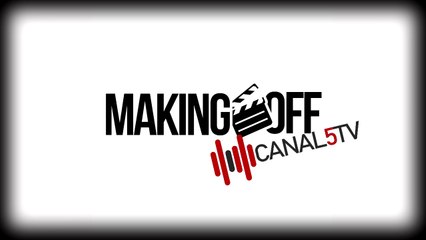 MAKINGOFF CANAL 5TV