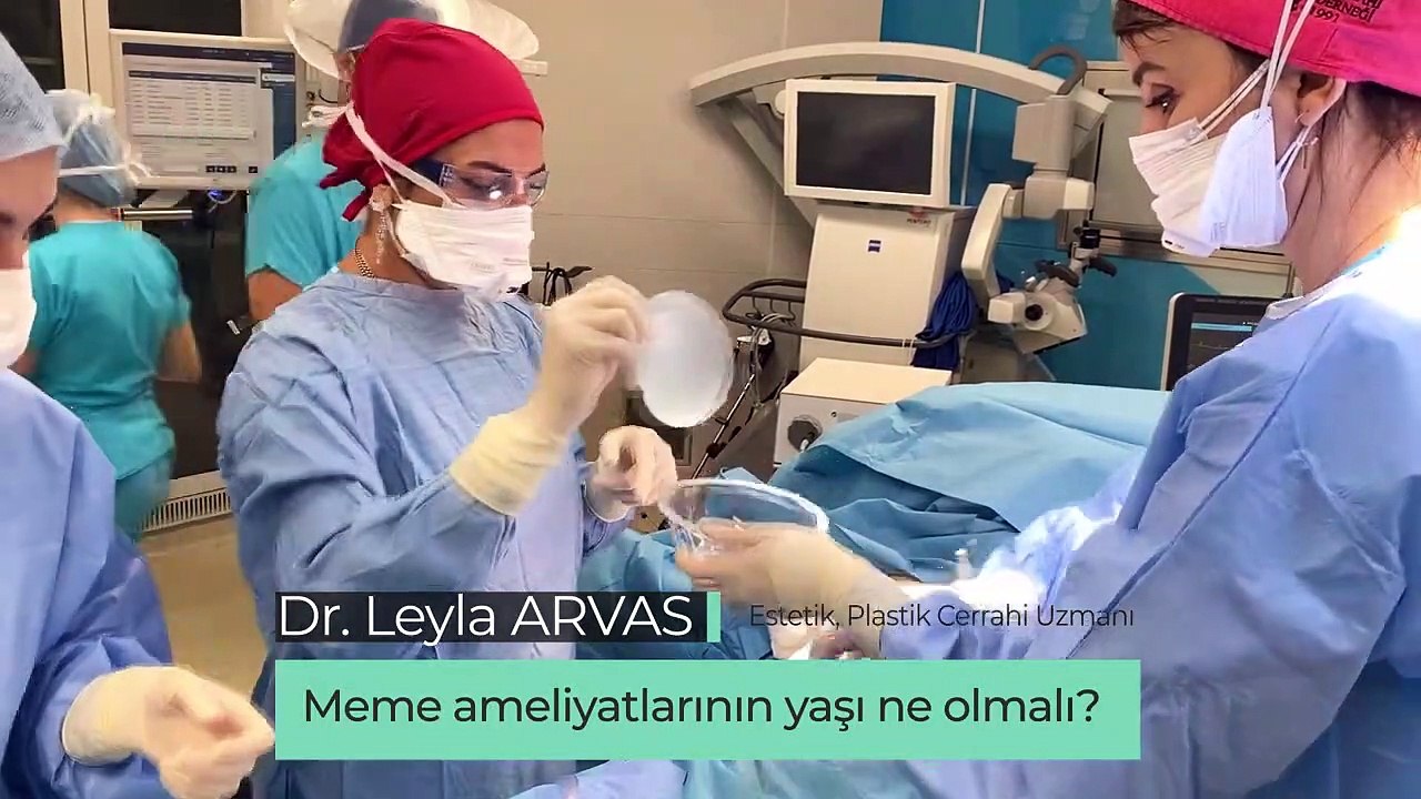 MEME AMELİYATI KAÇ YAŞINDA YAPILMALI_! _ Op. Dr. Leyla Arvas (1)