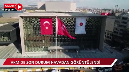 29 Ekim'de açılacağı açıklanan AKM'de son durum havadan görüntülendi