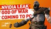 Nvidia GeForce Leak: God of War, Titanfall 3 & More Coming to PC
