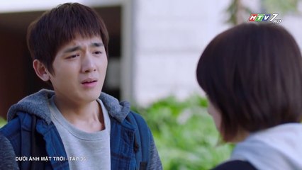 Phim Dưới Ánh Mặt Trời Tập 36 (Lồng Tiếng HTV) - Phim Hoa Ngữ