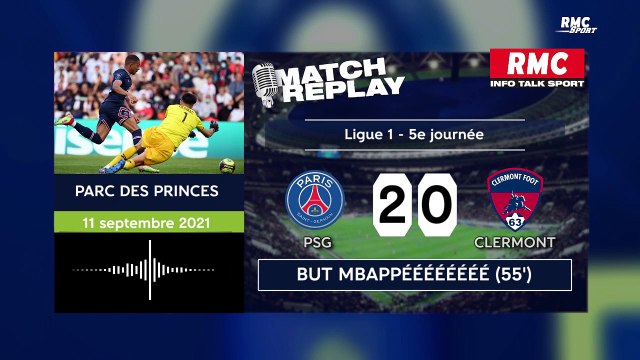 Ligue 1 : Le goal replay de la large victoire du PSG contre Clermont (avec les commentaires RMC)
