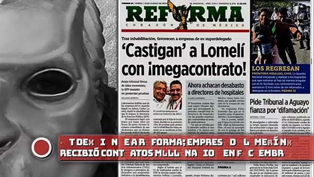 ¡4T desmiente al Reforma; empresa de Lomelí no recibió contratos millonarios en diciembre!