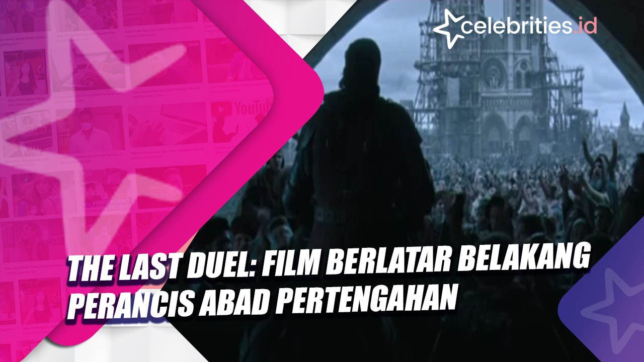 The Last Duel: Film Berlatar Belakang Perancis Abad Pertengahan