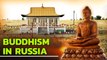 Kalmykia - Europe's Only Buddhist Region | Europe To The Maxx | Oneindia News