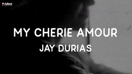 Jay Durias - My Cherie Amour (Official Lyric Video)