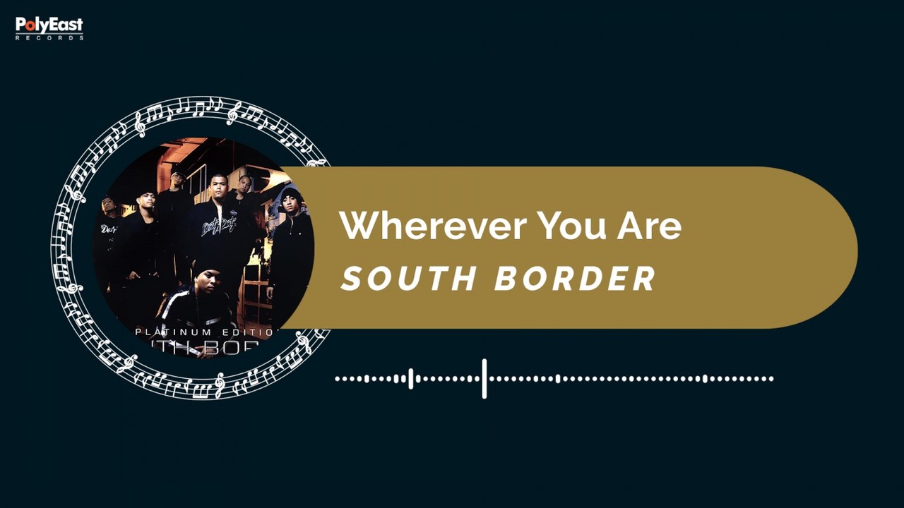 South Border - Wherever You Are (Official Music Visualizer)