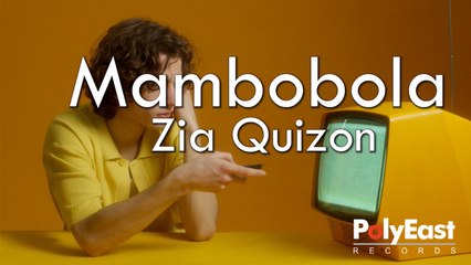 Zia Quizon - Mambobola (Official Lyric Video)