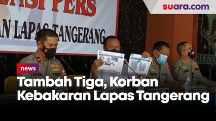 Bertambah Tiga, Total 10 Jenazah Korban Kebakaran Lapas Klas I Tangerang Teridentifikasi