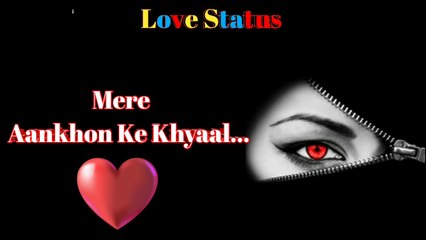 Mere Aankhon Ke Khyaal / Status Video / Hindi Shayari States Video / Whatsapp Status / Alone Shayari