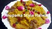 Anupama Style Halwa I Anupama Episode Halwa Recipe I Anupama Serial ka Halwa I semolina Pudding by Safina Kitchen