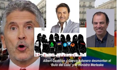 Albert Castillón y García Adanero desmontan el ‘Bulo del Culo’ y al ministro Marlaska