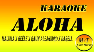 Maluma - Aloha / Karaoke / Instrumental / x Beéle x Rauw Alejandro x Darell x Dj Luian & Mambo Kingz