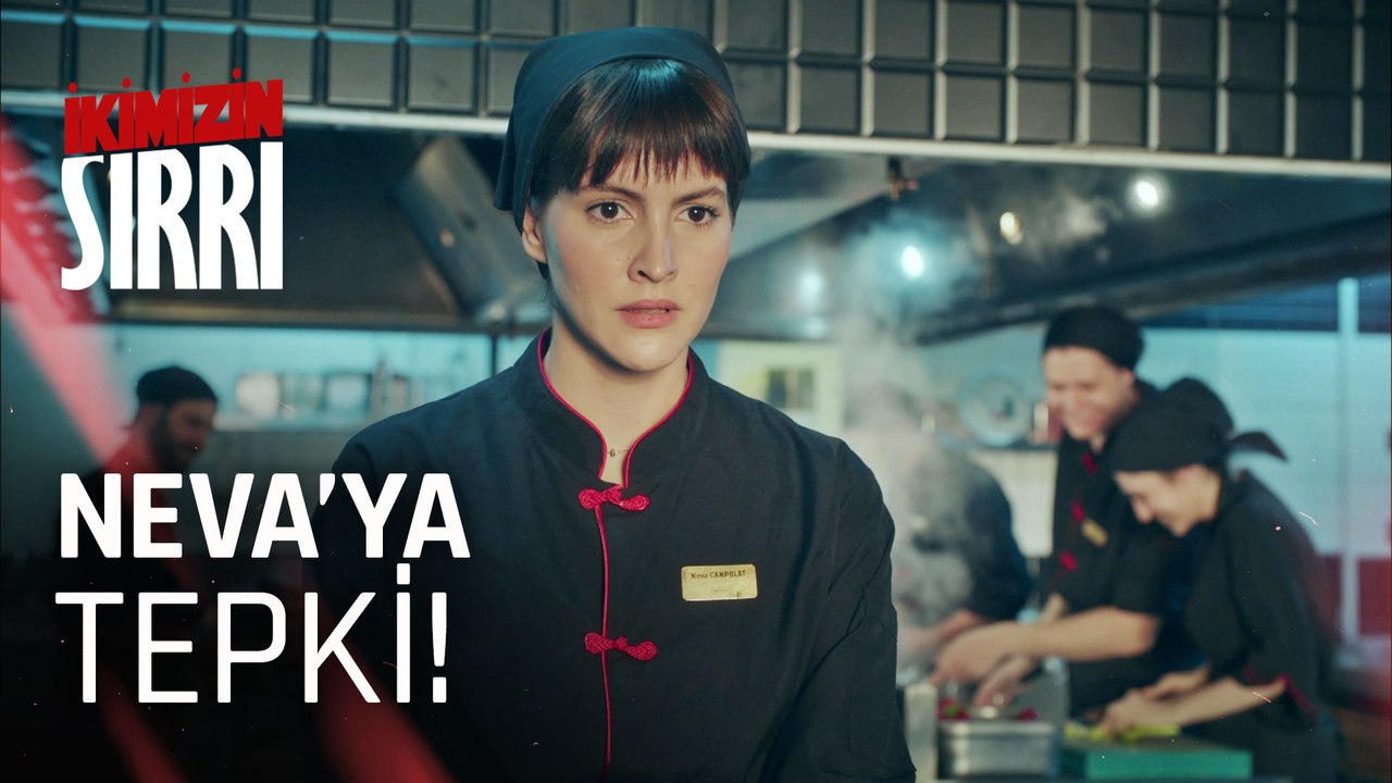 Mutfak, Neva'yı ciddiye almadı! - İkimizin Sırrı 6. Bölüm